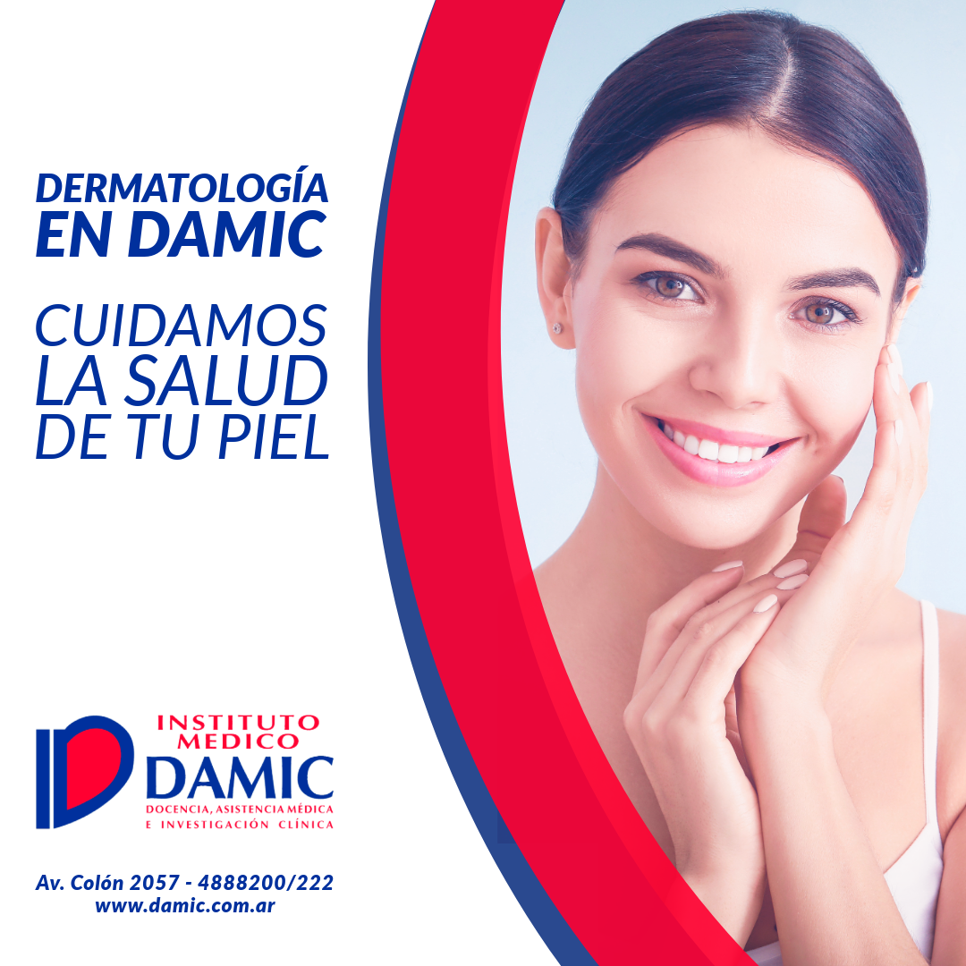 Dermatología en DAMIC: cuidamos la salud de tu piel